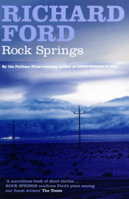 Rock Springs - Richard Ford