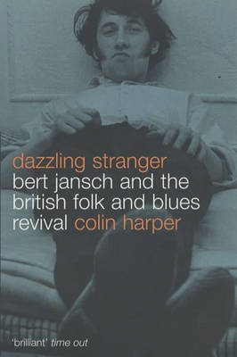 Dazzling Stranger - Colin Harper