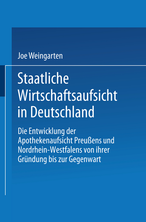 Staatliche Wirtschaftsaufsicht in Deutschland - Joe Weingarten