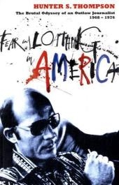 Fear and Loathing in America - Hunter S. Thompson