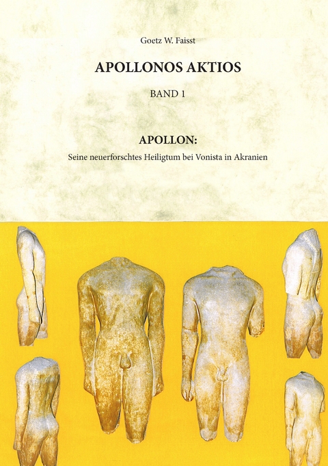 Appollonos Aktios - Band 1 -  Goetz W. Faisst