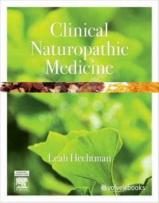 Clinical naturopathic medicine - Leah Hechtman