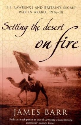 Setting the Desert on Fire - James Barr