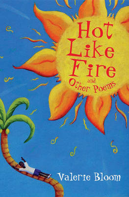 Hot Like Fire Bind-up - Valerie Bloom