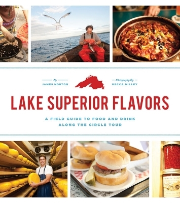 Lake Superior Flavors - James Norton