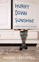 Hurry Down Sunshine - Michael Greenberg