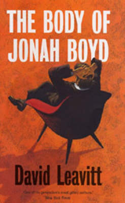 The Body of Jonah Boyd - David Leavitt