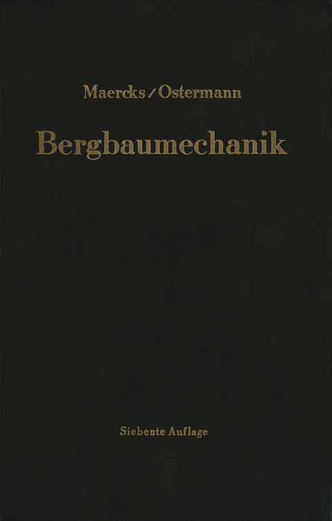 Bergbaumechanik - Josef Maercks, Walter Ostermann