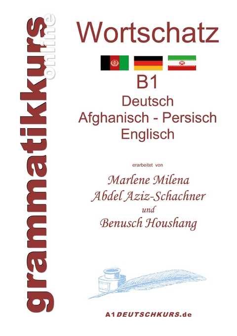 Wörterbuch Deutsch - Afghanisch - Persich - Englisch B1 -  Marlene Milena Abdel Aziz-Schachner,  Benusch Houshang