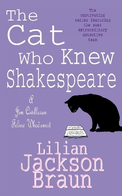 The Cat Who Knew Shakespeare (The Cat Who… Mysteries, Book 7) - Lilian Jackson Braun