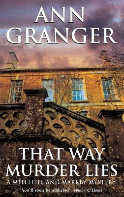 That Way Murder Lies (Mitchell & Markby 15) - Ann Granger