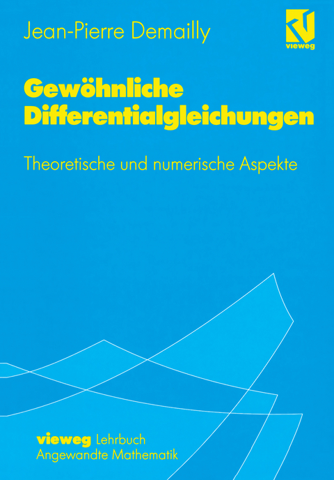 Gewöhnliche Differentialgleichungen - Jean-Pierre Demailly