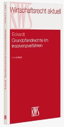 Grundpfandrechte im Insolvenzverfahren - Diederich Eckardt