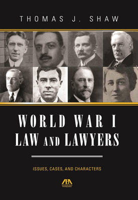 World War I Law and Lawyers - Thomas J. Shaw