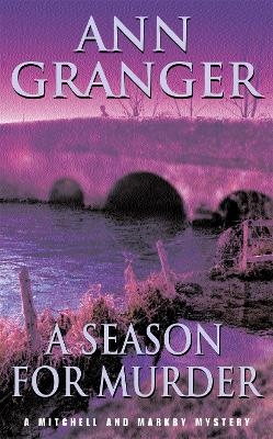 A Season for Murder (Mitchell & Markby 2) - Ann Granger