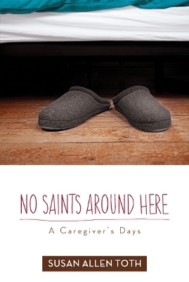 No Saints around Here - Susan Allen Toth