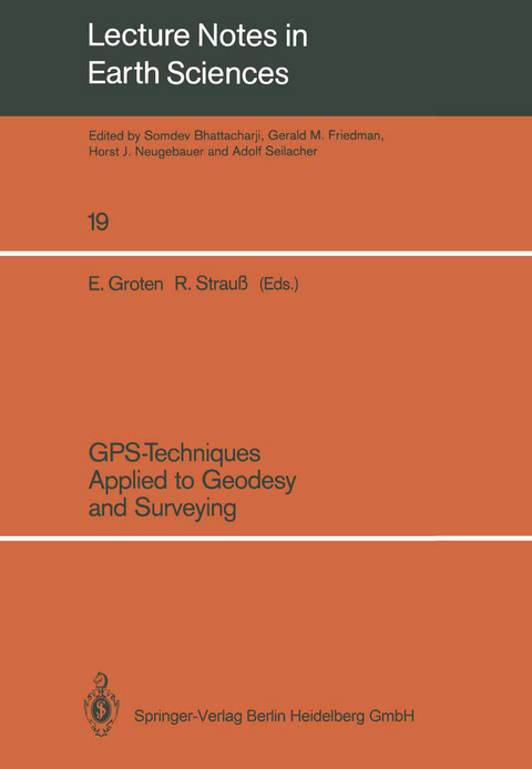 GPS-Techniques Applied to Geodesy and Surveying - 