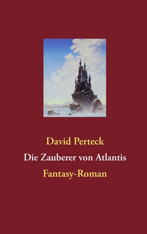 Die Zauberer von Atlantis -  David Perteck