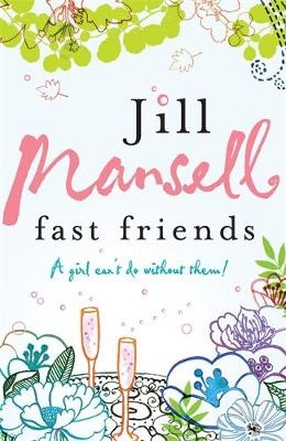 Fast Friends - Jill Mansell