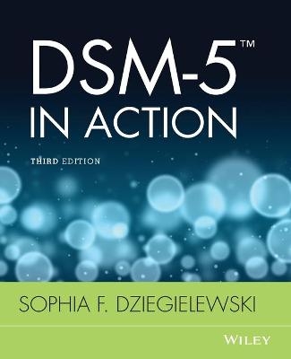 DSM-5 in Action - Sophia F. Dziegielewski