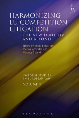 Harmonising EU Competition Litigation - 