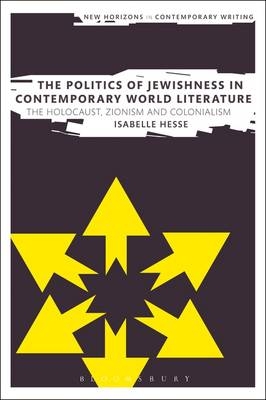 The Politics of Jewishness in Contemporary World Literature -  Dr Isabelle Hesse