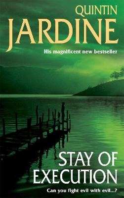 Stay of Execution (Bob Skinner series, Book 14) - Quintin Jardine