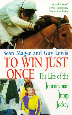 To Win Just Once - Sean Magee, Guy Lewis