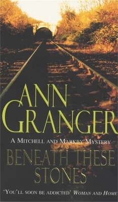 Beneath these Stones (Mitchell & Markby 12) - Ann Granger