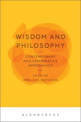 Wisdom and Philosophy: Contemporary and Comparative Approaches - 
