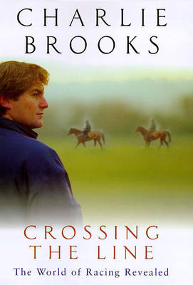 Crossing the Line - Charlie Brooks