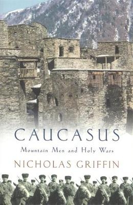 Caucasus - Nicholas Griffin