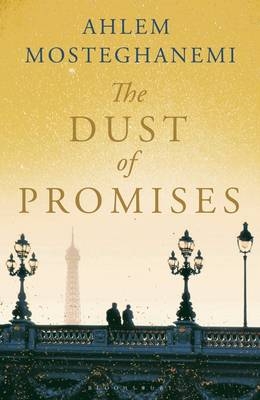 The Dust of Promises -  Ms Ahlem Mosteghanemi