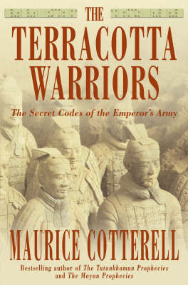 The Terracotta Warriors - Maurice M. Cotterell