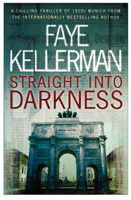 Straight into Darkness - Faye Kellerman