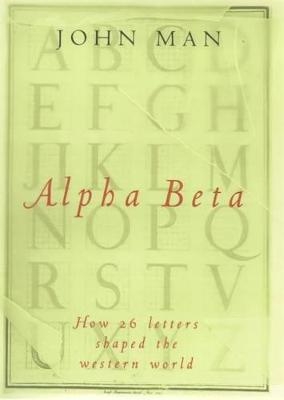 Alpha Beta - John Man