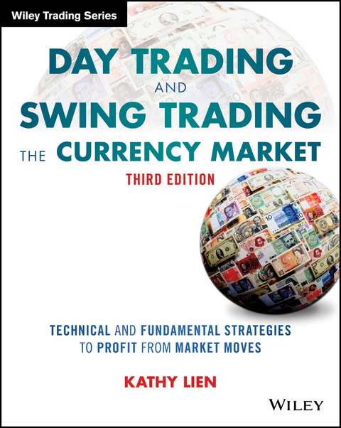 Day Trading and Swing Trading the Currency Market -  Kathy Lien