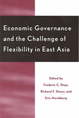 Economic Governance and the Challenge of Flexibility in East Asia - 