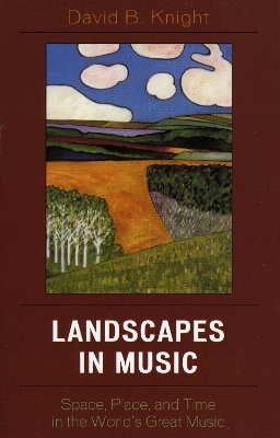 Landscapes in Music - David B. Knight