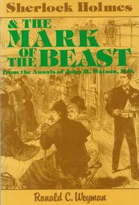 Sherlock Holmes and the Mark of the Beast - Ronald C. Weyman