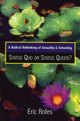 A Radical Rethinking of Sexuality and Schooling - Eric Rofes
