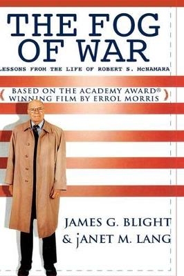 The Fog of War - James G. Blight, Janet M. Lang