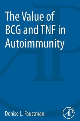 The Value of BCG and TNF in Autoimmunity - 