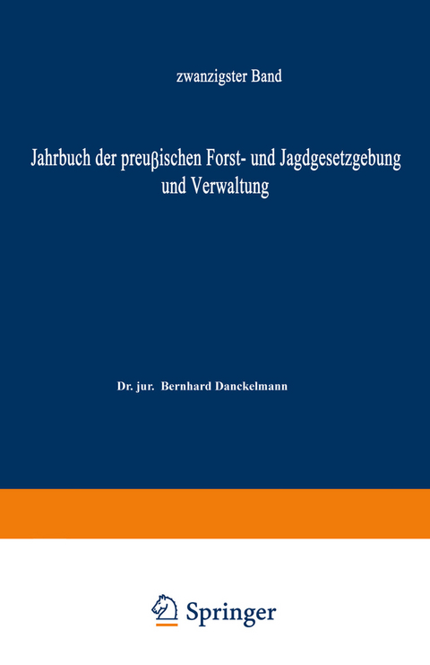 Jahrbuch der Preußischen Forst- und Jagdgesetzgebung und Verwaltung - O. Mundt