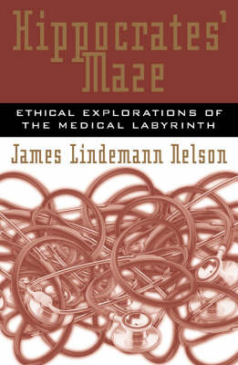 Hippocrates' Maze - James Lindemann Nelson