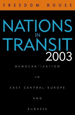 Nations in Transit 2003 -  Freedom House