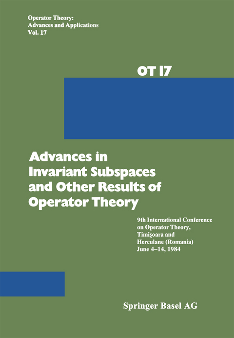 Advances in Invariant Subspaces and Other Results of Operator Theory -  Arsene