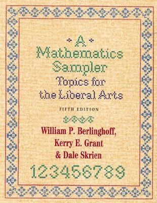 A Mathematics Sampler - William P. Berlinghoff, Kerry E. Grant, Dale Skrien