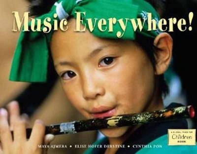 Music Everywhere! - Maya Ajmera, Elise Hofer Derstine, Cynthia Pon