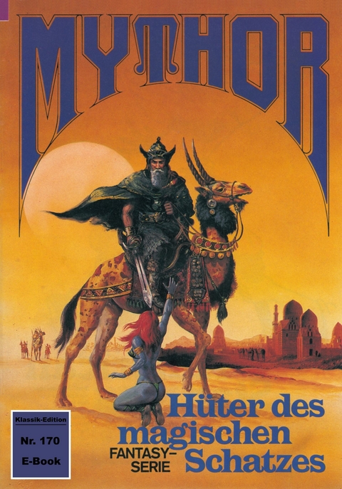Mythor 170: Hüter des magischen Schatzes - Hans Kneifel